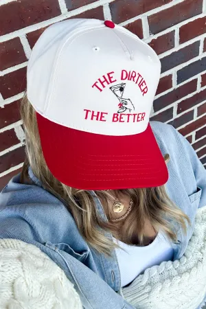 The Dirtier The Better Graphic Snapback Hat